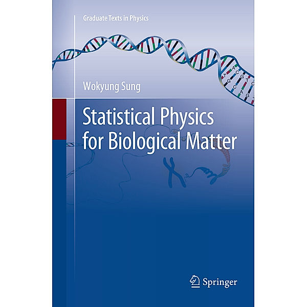 Statistical Physics for  Biological Matter, Wokyung Sung