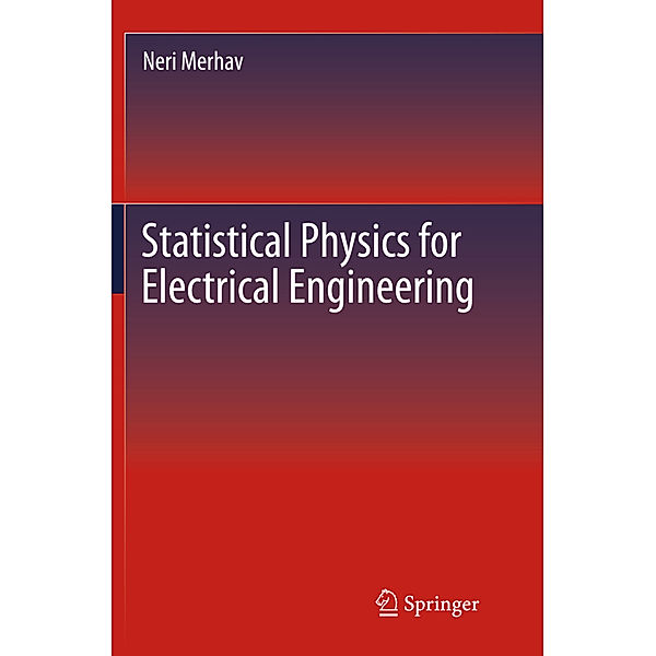 Statistical Physics for Electrical Engineering, Neri Merhav