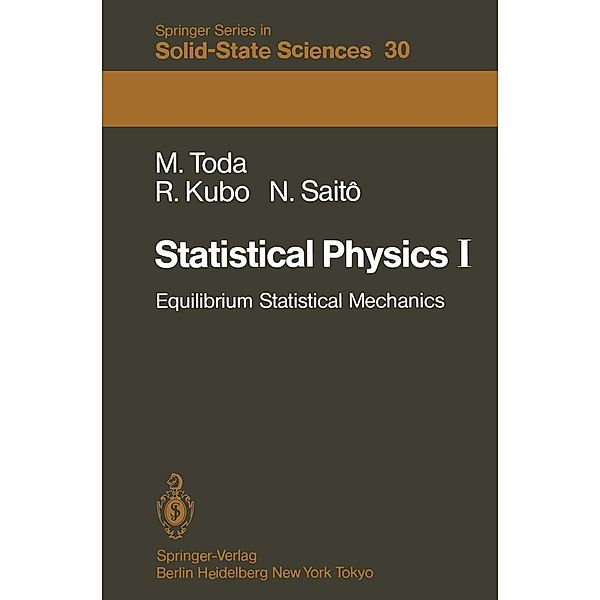 Statistical Physics I / Springer Series in Solid-State Sciences Bd.30, M. Toda, R. Kubo, N. Saito