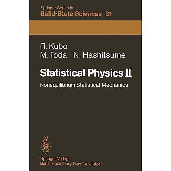 Statistical Physics II / Springer Series in Solid-State Sciences Bd.31, R. Kubo, M. Toda, N. Hashitsume