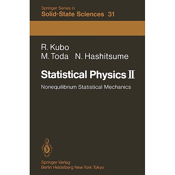 Statistical Physics II / Springer Series in Solid-State Sciences Bd.31, R. Kubo, M. Toda, N. Hashitsume