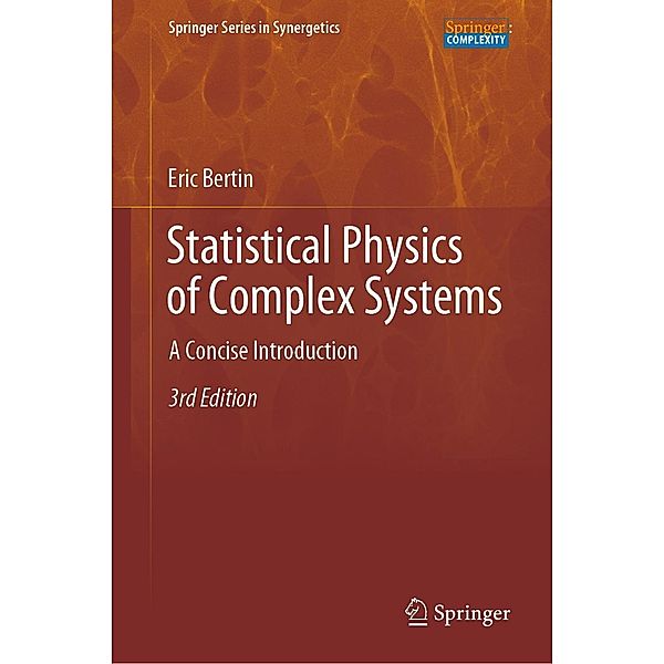 Statistical Physics of Complex Systems / Springer Series in Synergetics, Eric Bertin