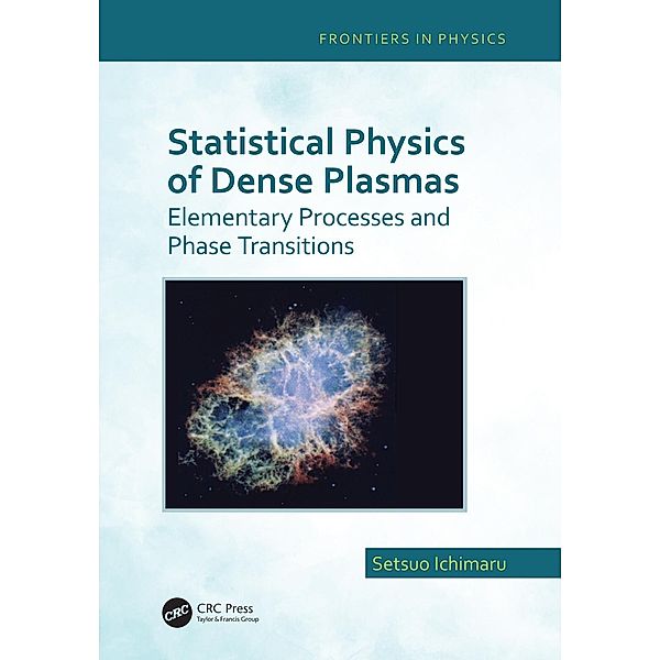 Statistical Physics of Dense Plasmas, Setsuo Ichimaru