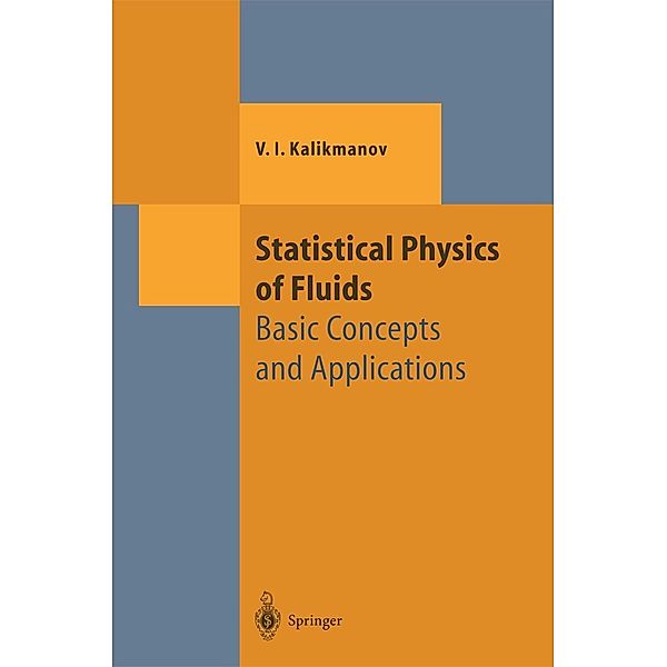 Statistical Physics of Fluids / Theoretical and Mathematical Physics, V. I. Kalikmanov