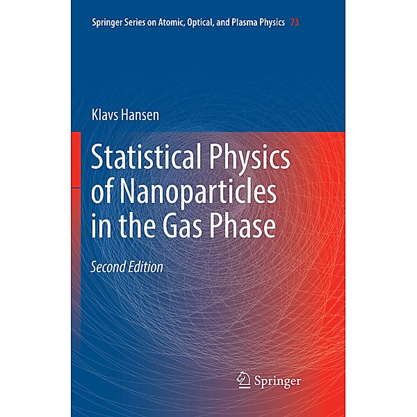 Statistical Physics of Nanoparticles in the Gas Phase, Klavs Hansen