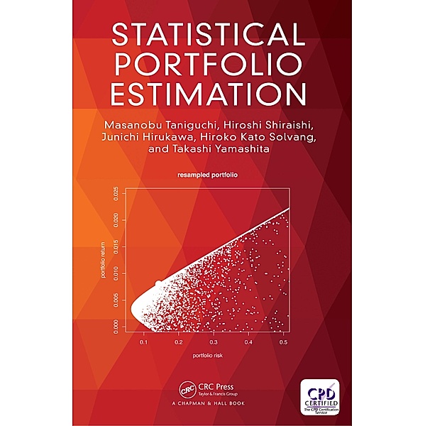 Statistical Portfolio Estimation, Masanobu Taniguchi, Hiroshi Shiraishi, Junichi Hirukawa, Hiroko Kato Solvang, Takashi Yamashita