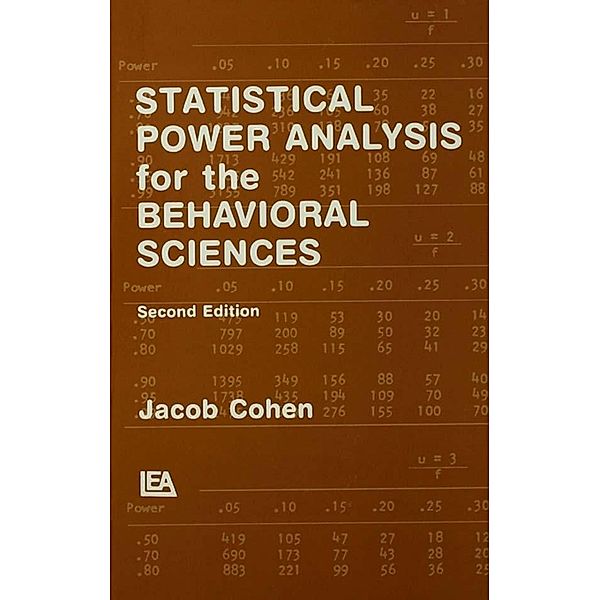 Statistical Power Analysis for the Behavioral Sciences, Jacob Cohen