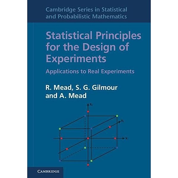 Statistical Principles for the Design of Experiments, R. Mead