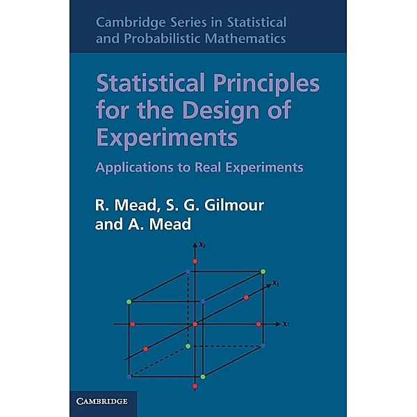 Statistical Principles for the Design of Experiments, R. Mead, S. G. Gilmour, A. Mead