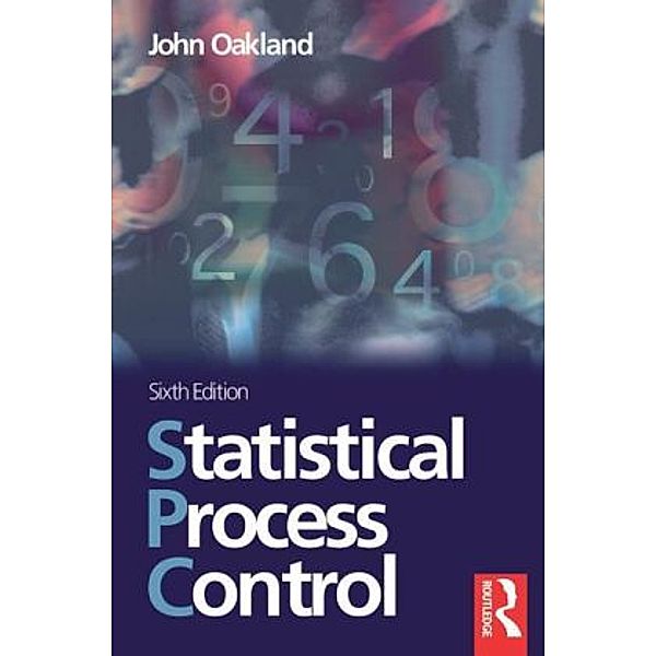 Statistical Process Control, John S. Oakland