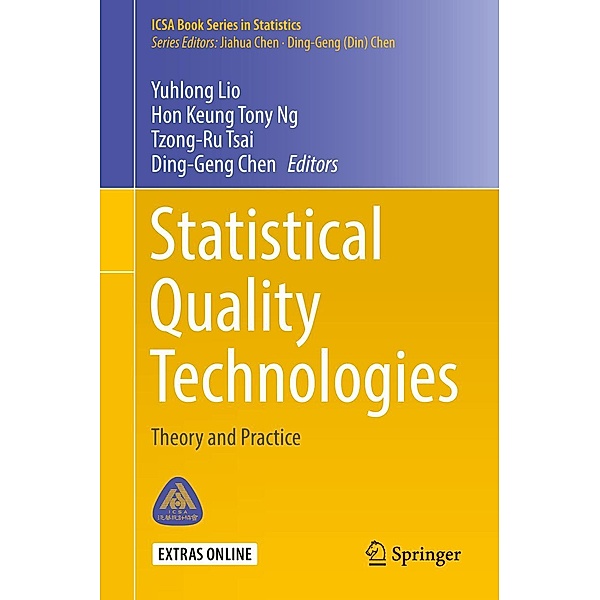 Statistical Quality Technologies / ICSA Book Series in Statistics