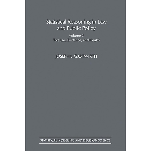 Statistical Reasoning in Law and Public Policy, Joseph L. Gastwirth