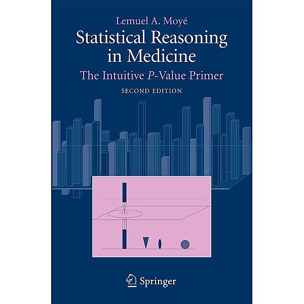 Statistical Reasoning in Medicine, Lemuel A. Moyé