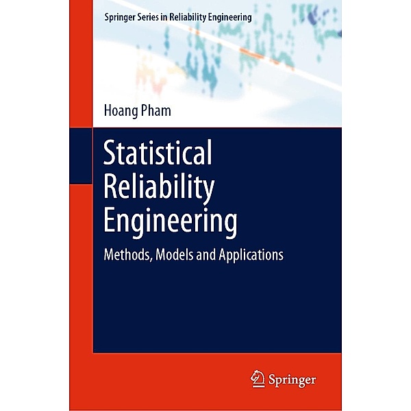 Statistical Reliability Engineering / Springer Series in Reliability Engineering, Hoang Pham