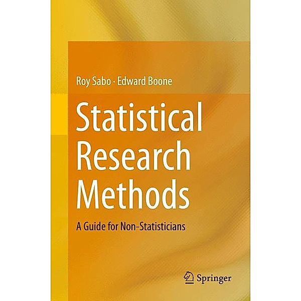 Statistical Research Methods, Roy Sabo, Edward Boone