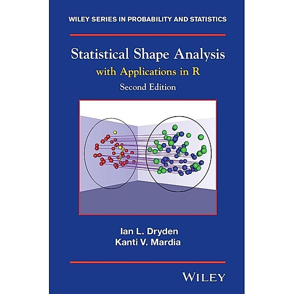 Statistical Shape Analysis / Wiley Series in Probability and Statistics, Ian L. Dryden, Kanti V. Mardia