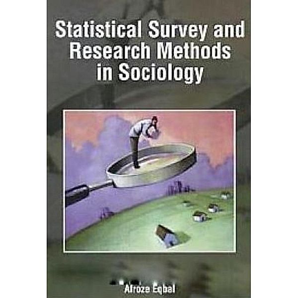 Statistical Survey And Research Methods In Sociology, Afroze Eqbal