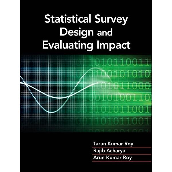 Statistical Survey Design and Evaluating Impact, Tarun Kumar Roy