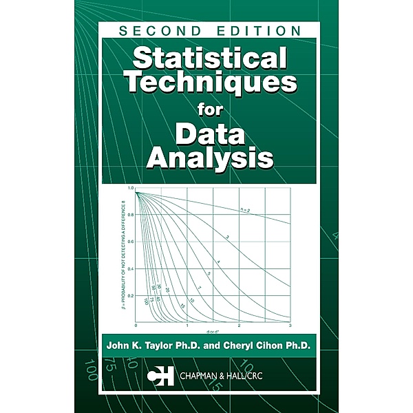 Statistical Techniques for Data Analysis, John K. Taylor, Cheryl Cihon