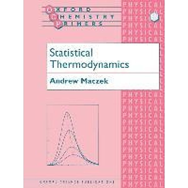 Statistical Thermodynamics, Andrew Maczek