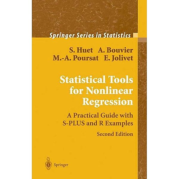 Statistical Tools for Nonlinear Regression, Sylvie Huet, Emmanuel Jolivet, Marie-Anne Poursat, Anne Bouvier