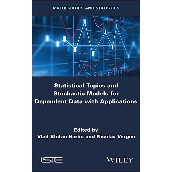 Statistical Topics and Stochastic Models for Dependent Data with Applications