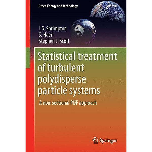 Statistical Treatment of Turbulent Polydisperse Particle Systems, J.S. Shrimpton, S. Haeri, Stephen J. Scott
