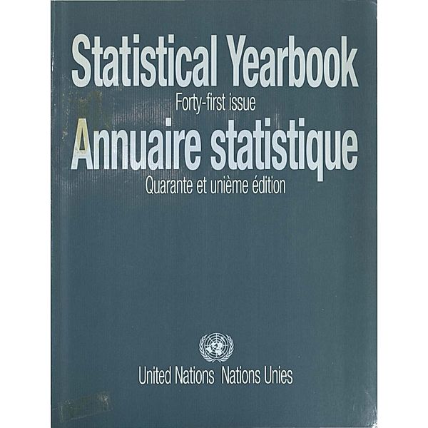 Statistical Yearbook 1994, Forty-first Issue/Annuaire statistique 1994, Quarante et unième édition / United Nations Statistical Yearbook / Annuaire Statistique des Nations Unies (Ser. S)