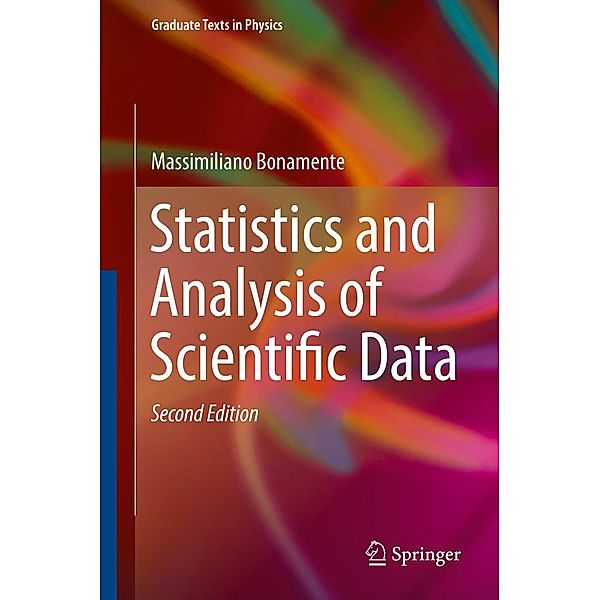 Statistics and Analysis of Scientific Data / Graduate Texts in Physics, Massimiliano Bonamente