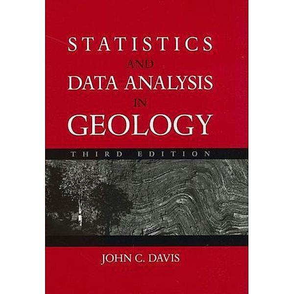 Statistics and Data Analysis in Geology, John C. Davis