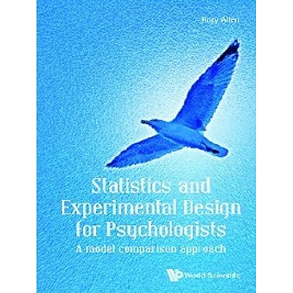 Statistics and Experimental Design for Psychologists, Rory Allen