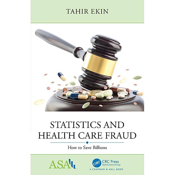 Statistics and Health Care Fraud, Tahir Ekin
