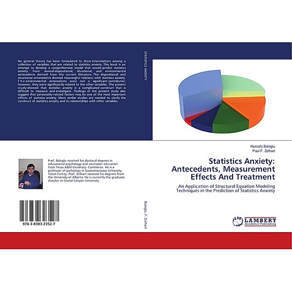 Statistics Anxiety: Antecedents, Measurement Effects And Treatment, Mustafa Baloglu, Paul F. Zelhart