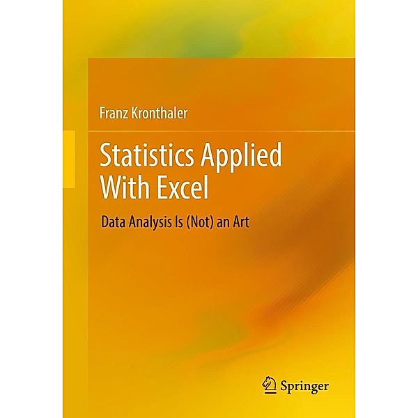Statistics Applied With Excel, Franz Kronthaler