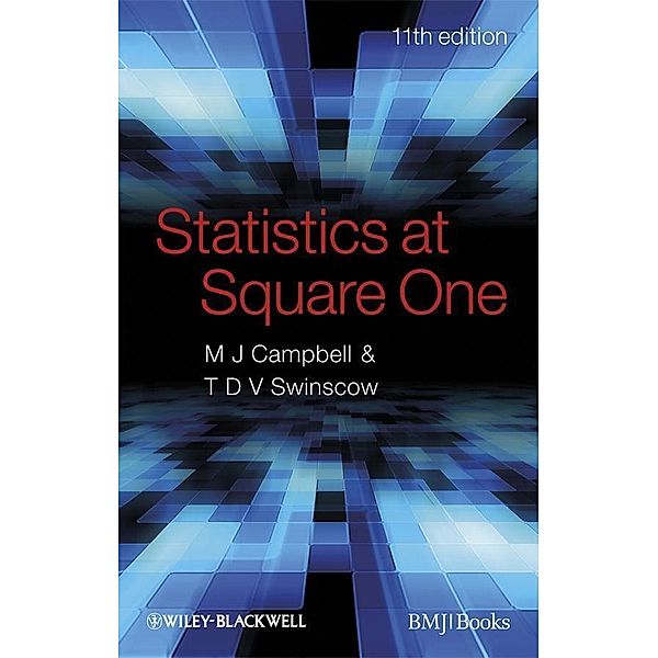 Statistics at Square One, Michael J. Campbell, T. D. V. Swinscow