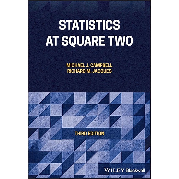 Statistics at Square Two, Michael J. Campbell, Richard M. Jacques