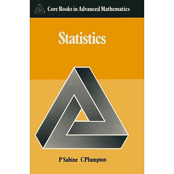 Statistics / Core Books in Advanced Mathematics, P. Sabine, Charles Plumpton