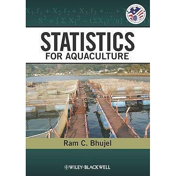 Statistics for Aquaculture / United States Aquaculture Society series, Ram C. Bhujel