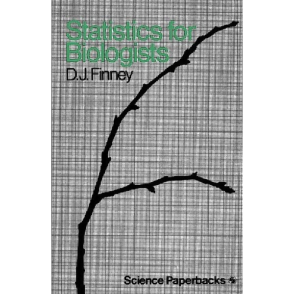Statistics for Biologists, D. J. Finny