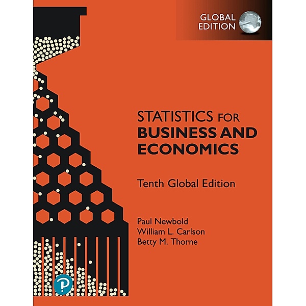 Statistics for Business and Economics, Global Edition, Paul Newbold, William L. Carlson, Betty Thorne