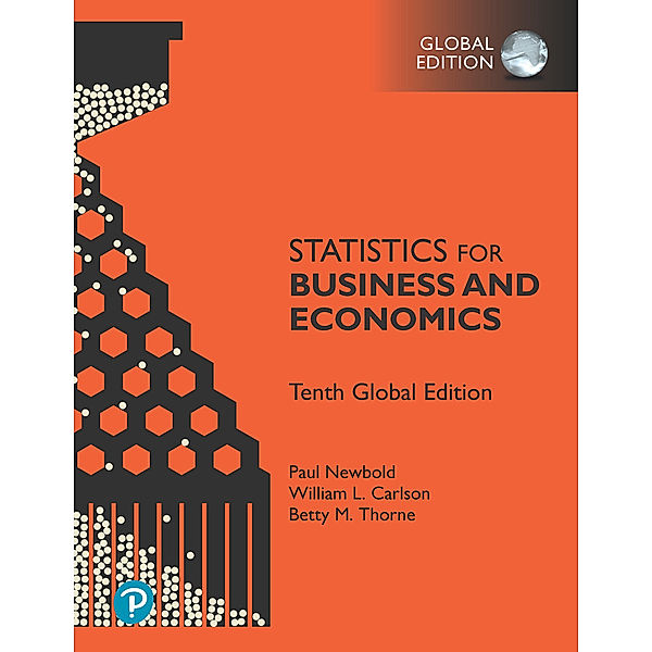 Statistics for Business and Economics, Global Edition, Paul Newbold, William Carlson, Betty Thorne