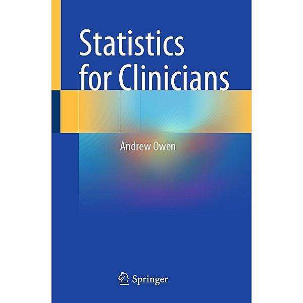 Statistics for Clinicians, Andrew Owen