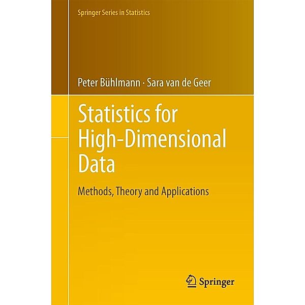 Statistics for High-Dimensional Data / Springer Series in Statistics, Peter Bühlmann, Sara van de Geer