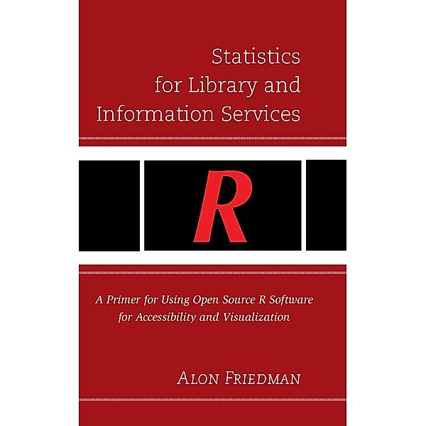 Statistics for Library and Information Services, Alon Friedman