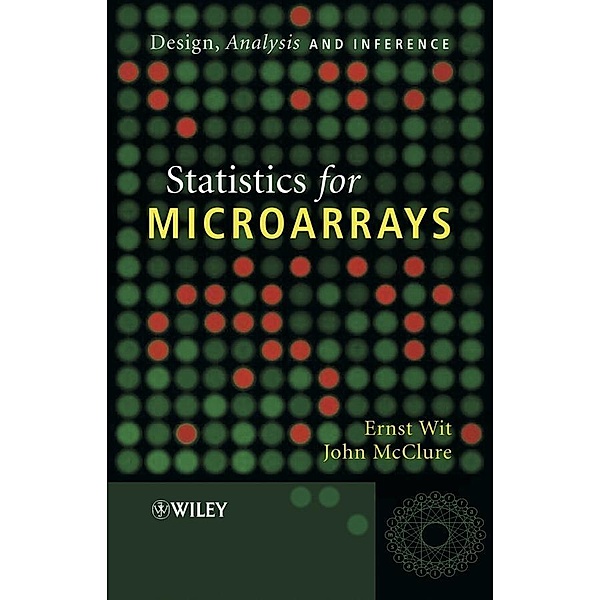 Statistics for Microarrays, Ernst Wit, John McClure