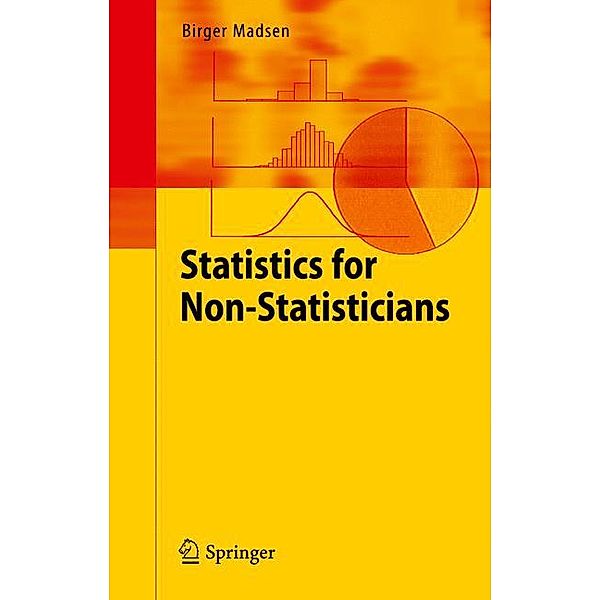 Statistics for Non-Statisticians, Birger Madsen