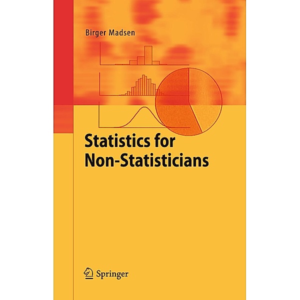 Statistics for Non-Statisticians, Birger Madsen