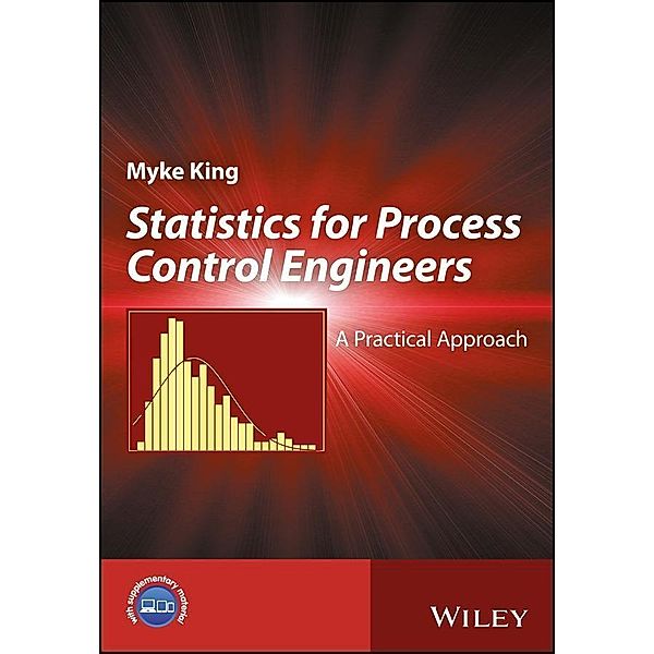 Statistics for Process Control Engineers, Myke King