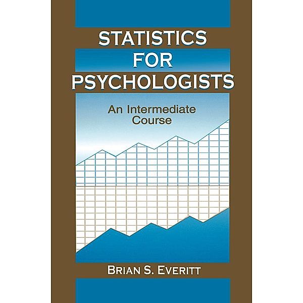 Statistics for Psychologists, Brian S. Everitt