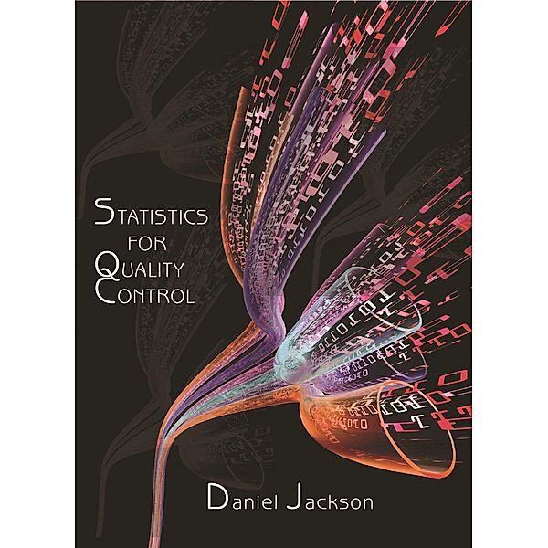 Statistics for Quality Control, Dan Jackson